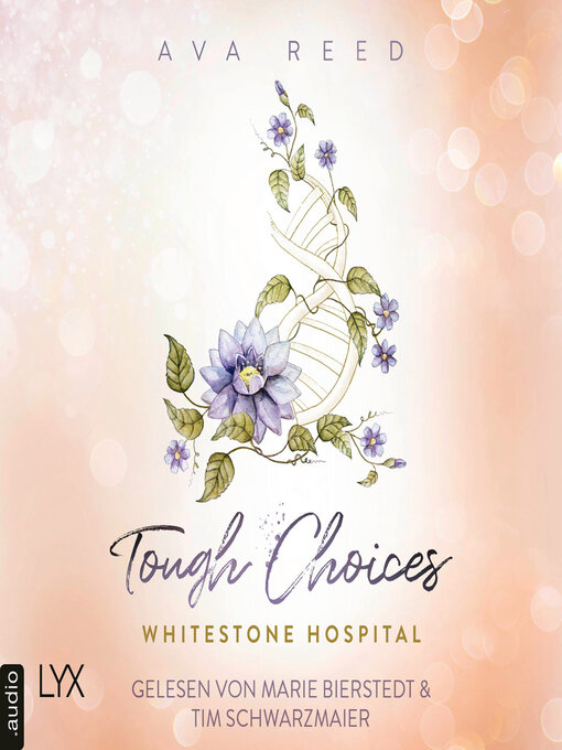 Title details for Tough Choices--Whitestone Hospital, Teil 3 (Ungekürzt) by Ava Reed - Wait list